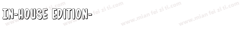In-House Edition字体转换
